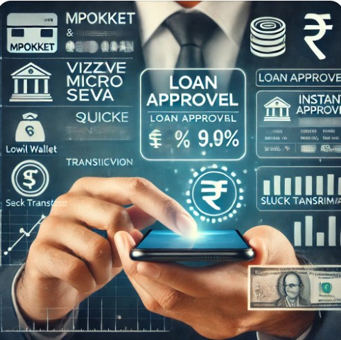 Instant Loans with mPocket & Vizzve Microseva – Quick Approval & Low Interest