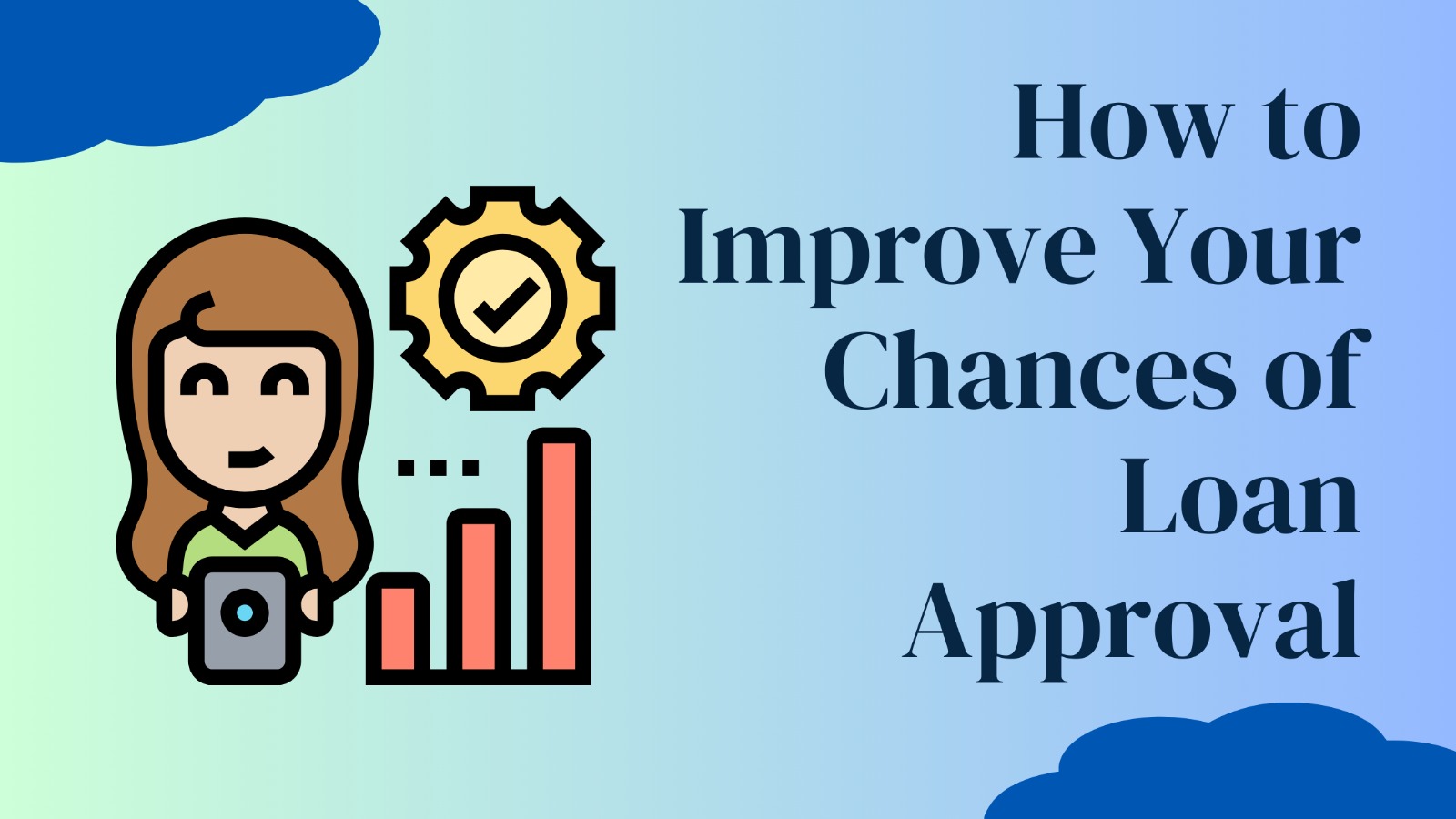 Tips to improve personal loan approval chances in India with Vizzve