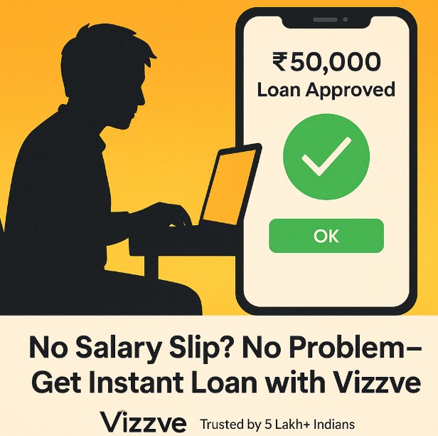 Vizzve Finance gig worker personal loan approval without payslip