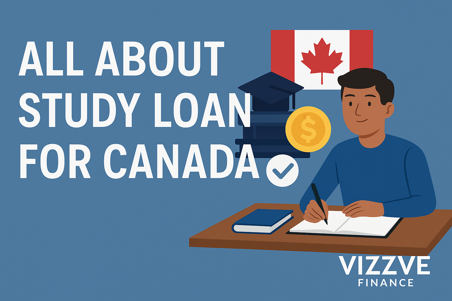 Indian student planning to study in Canada with education loan assistance by Vizzve Finance.