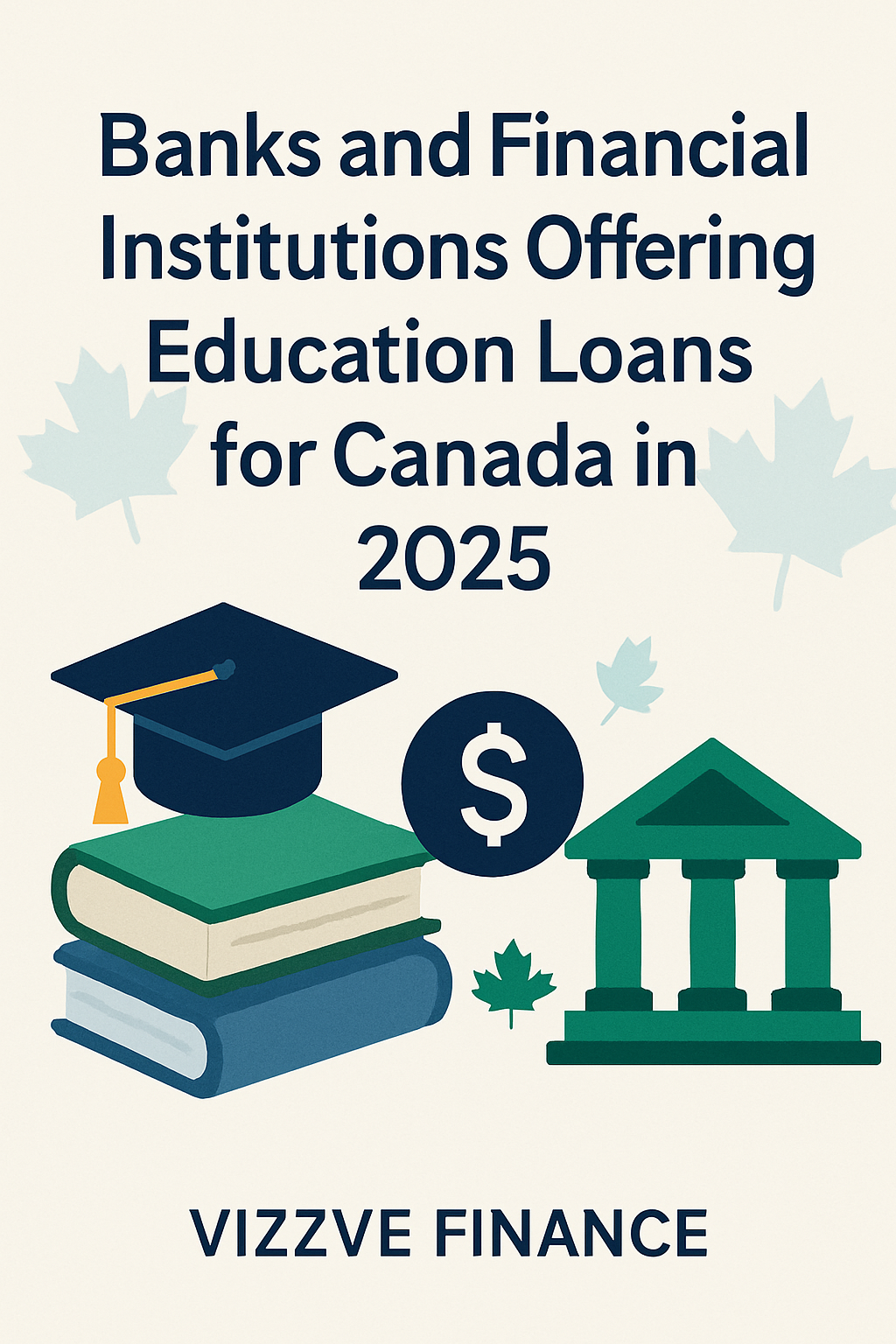 Students applying for education loan to study in Canada in 2025