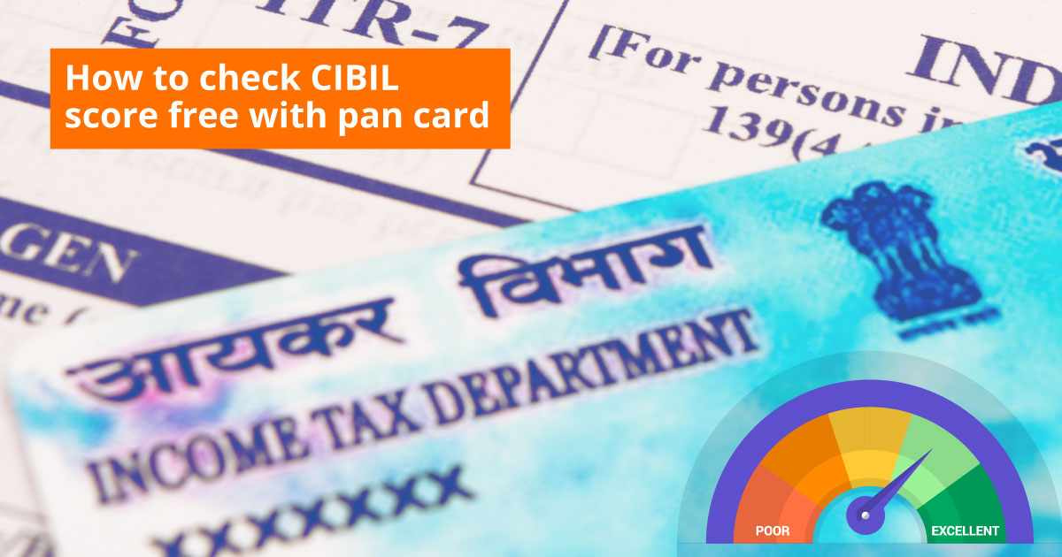 How to check your CIBIL score online using PAN card in India"