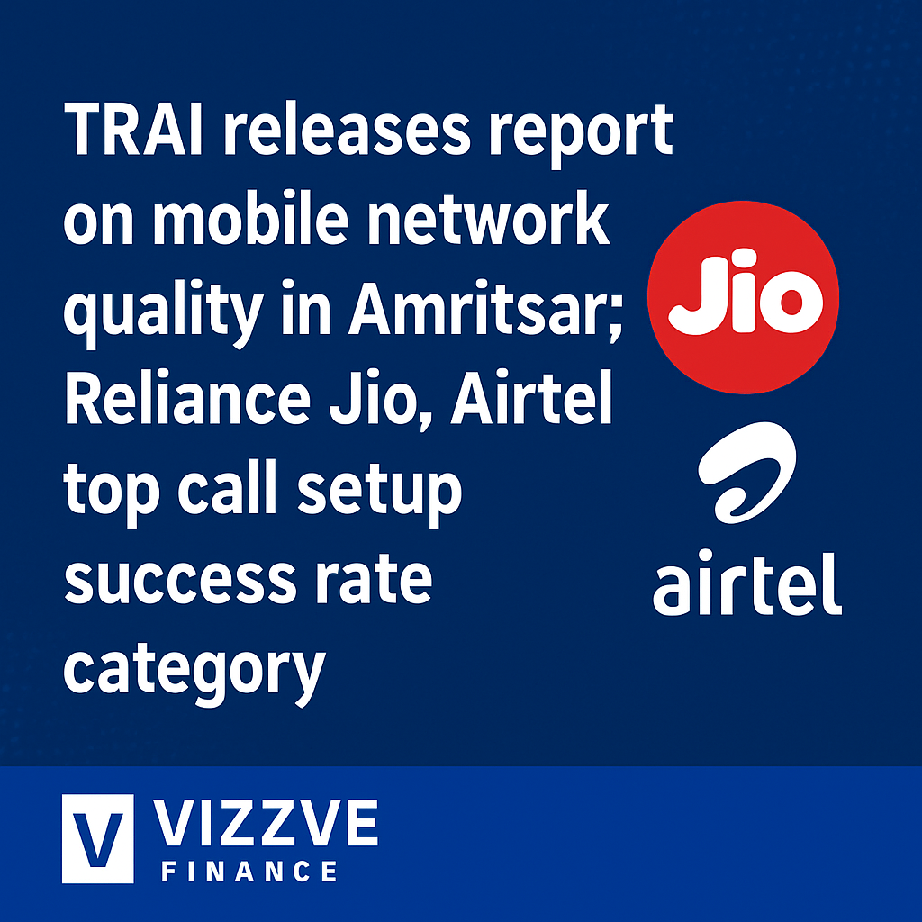 TRAI Mobile Network Quality Report Amritsar: Jio and Airtel Lead Performance Metrics