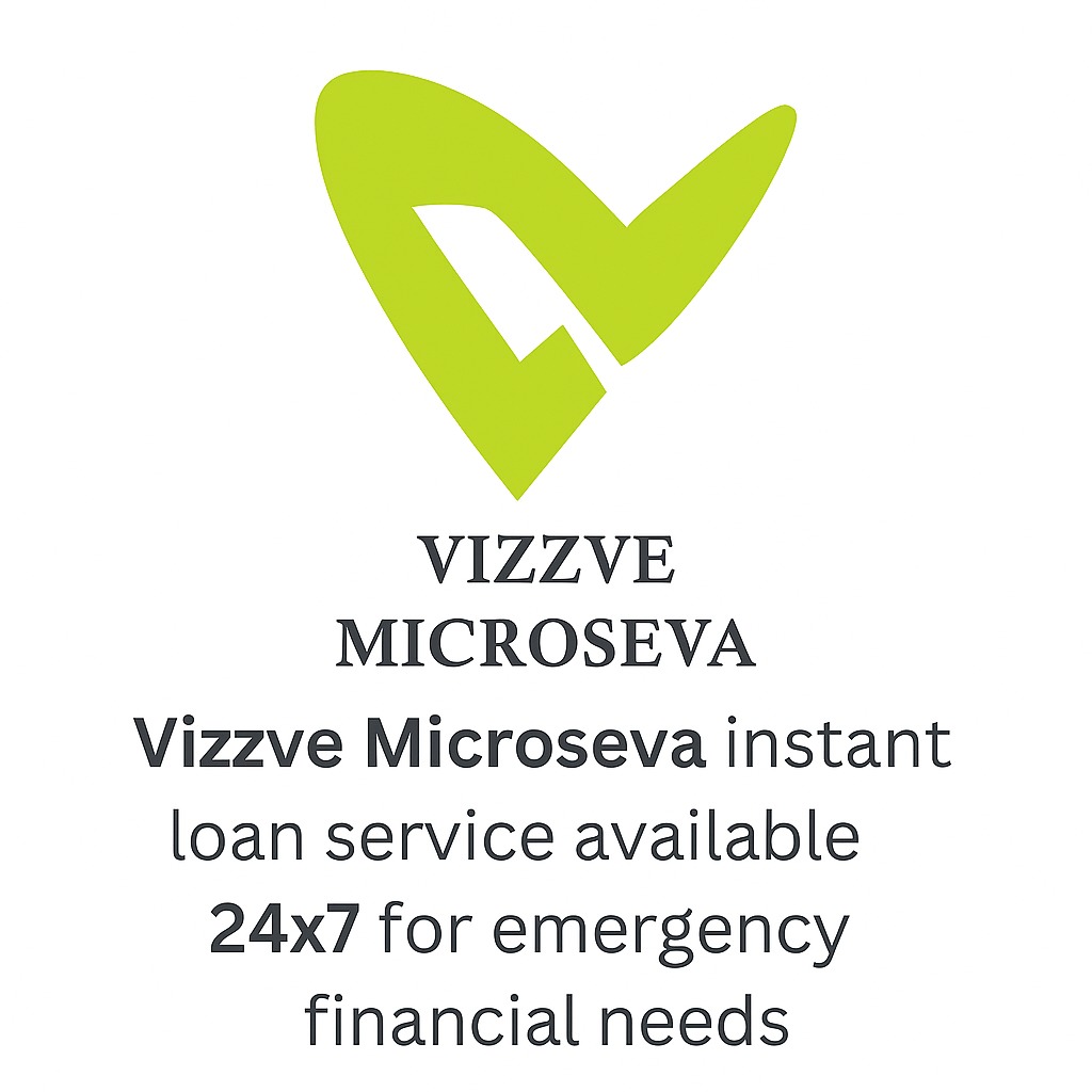 Vizzve Microseva instant loan service available 24x7 for emergency financial needs