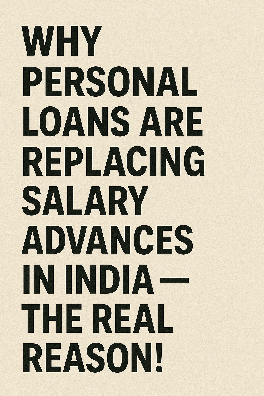 India 2025–2026 graphic showing rise of personal loans replacing salary advances, digital NBFC instant loan apps, and flexible EMI options.