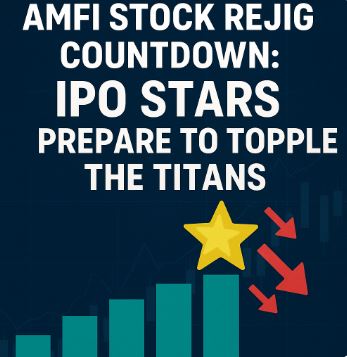 AMFI stock rejig 2025 showing IPO stars rising into largecap rankings