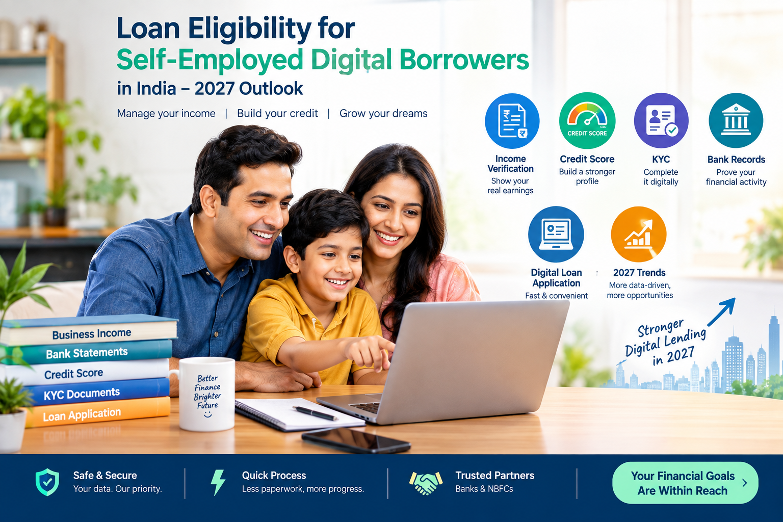 Loan eligibility for self-employed digital borrowers in India, showing income verification, credit score, KYC, bank records, digital loan application and 2027 lending trends.