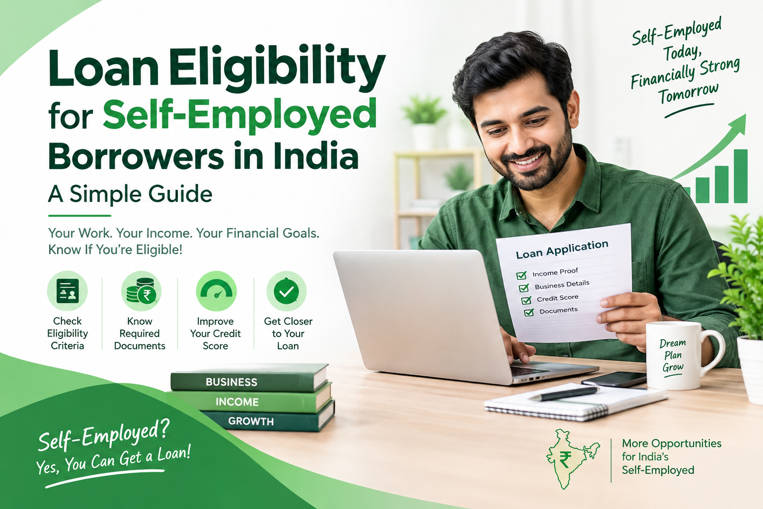 Loan Eligibility for Self-Employed Borrowers in India: A Simple Guide